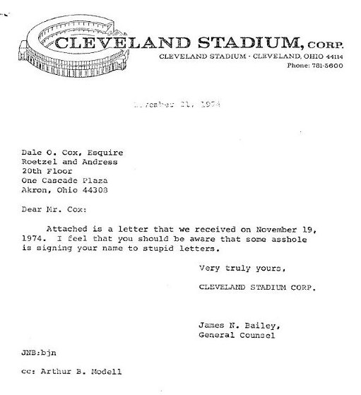 In 1974, an attorney wrote to the Cleveland Browns to complain that other fans were throwing paper aeroplanes in the stadium--an activity he called "disrespectful & possibly dangerous." This was the reply from the club's legal department.Full exchange:  http://www.lettersofnote.com/2011/02/regarding-your-stupid-complaint.html