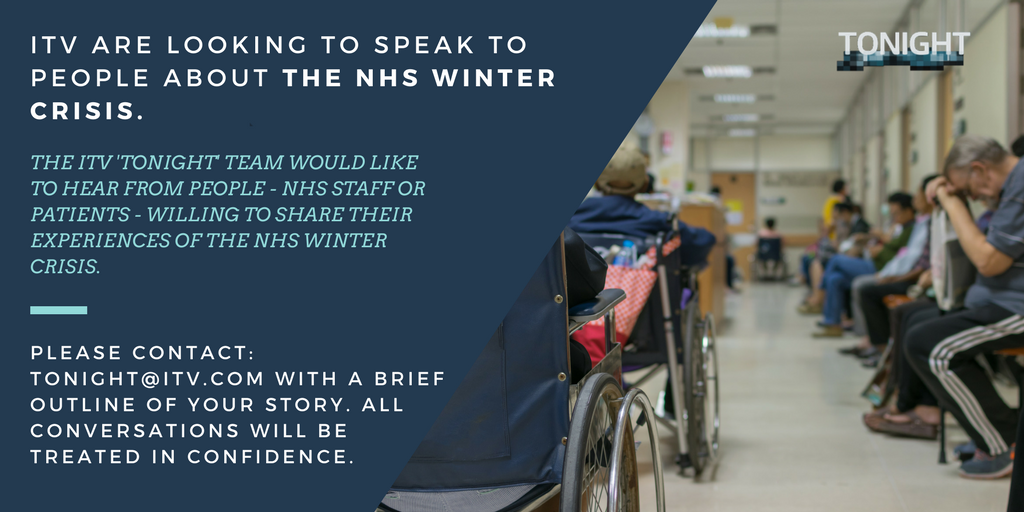 #ITVTonight are looking to speak to people affected by the winter #NHSCrisis - staff or patients willing to share their experiences. Please share and/or get in touch!

#journorequest