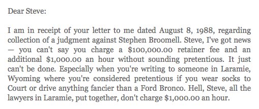 Finally, here's an amusing letter that became so widely circulated in 1988 that its writer--a lawyer named Becky Klemt--ended up on the Tonight Show with Johnny Carson.Full letter:  http://www.lettersofnote.com/2012/06/steve-ive-got-news.html