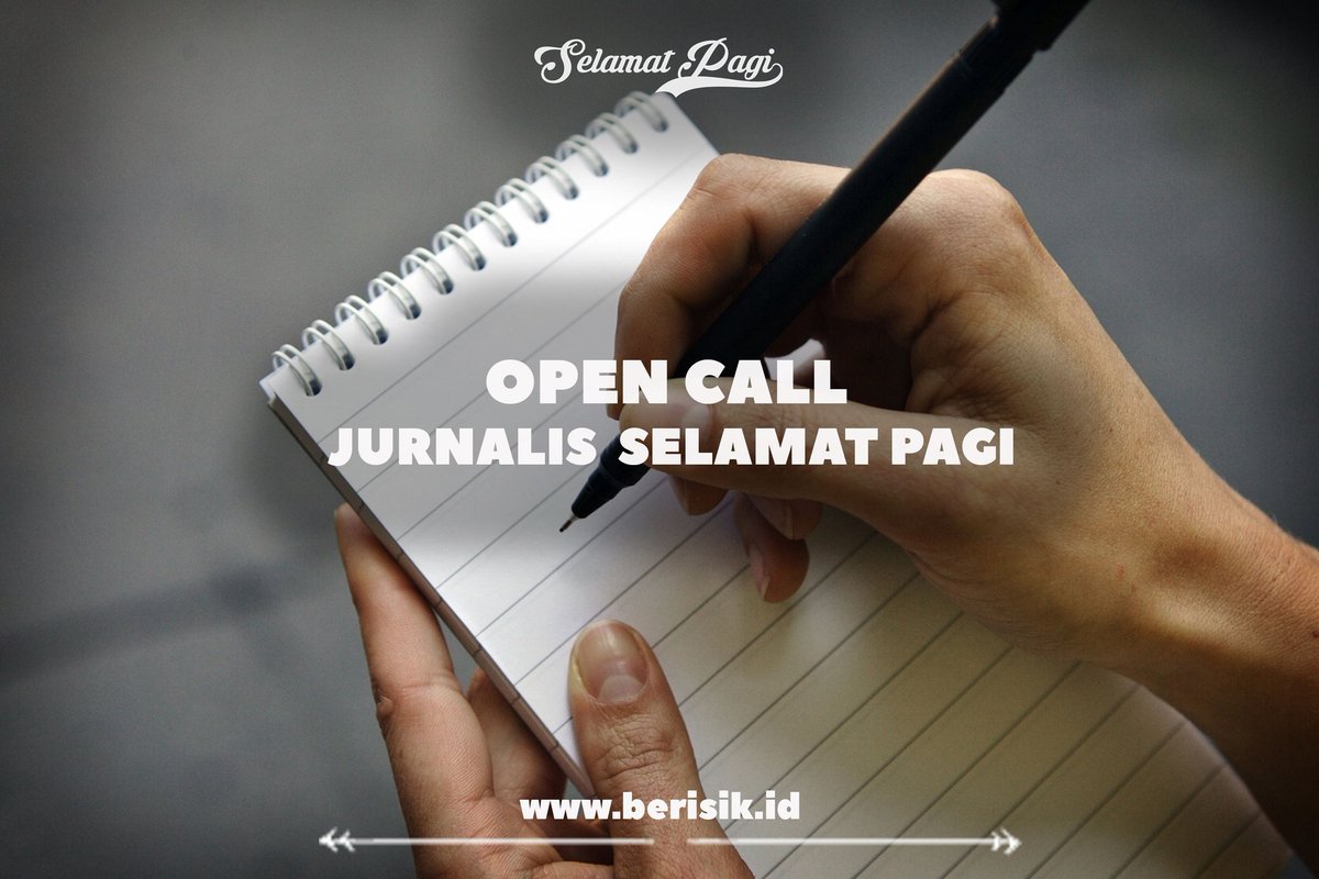 BERISIKID's tweet photo. Hai hai, #selamatpagi ada open call buat kamu yang ingin belajar tulis-menulis loh... 

Langsung hubungi 085702449148 /WA (Novan) untuk info selanjutnya yaw. 😊

#berisiKH #selamatpagivol17 #jurnalis https://t.co/EUvXeZoqR6