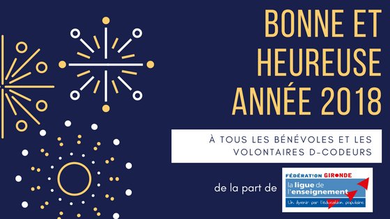 <a href="/D_Codeurs_33/">D-Codeurs Gironde</a> vous souhaite ses meilleurs vœux pour 2018 et revient encore plus déterminé et persévérant dans son combat pour l'inclusion numérique aux côtés de nos bénévoles et aux volontaires D-codeurs ! #inclusion #numerique #MeilleursVoeux2018 #BonneAnnee2018 #engagement