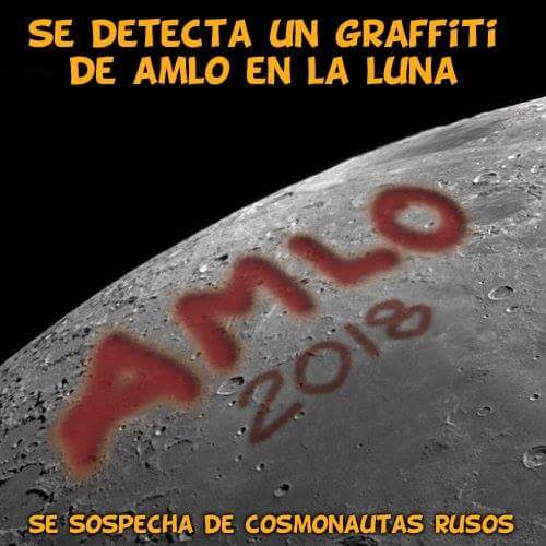 Proyectomayhemx's tweet photo. Primero Venezuela, ahora la Luna , es "populismo" xD @lopezobrador_ @elhijodelrayo @JovenesMorena_ #graffitigate https://t.co/Xtg55DYdMi