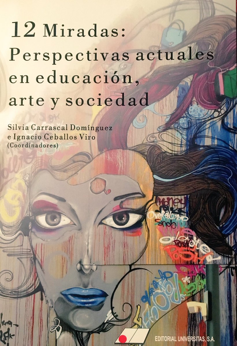 SilviaCarrascaI's tweet photo. 12 Miradas: perspectivas actuales en educación, arte y sociedad de @SilviaCarrascaI @ICViro GdI. CSE @universidadcjc https://t.co/WzmzNDovxr