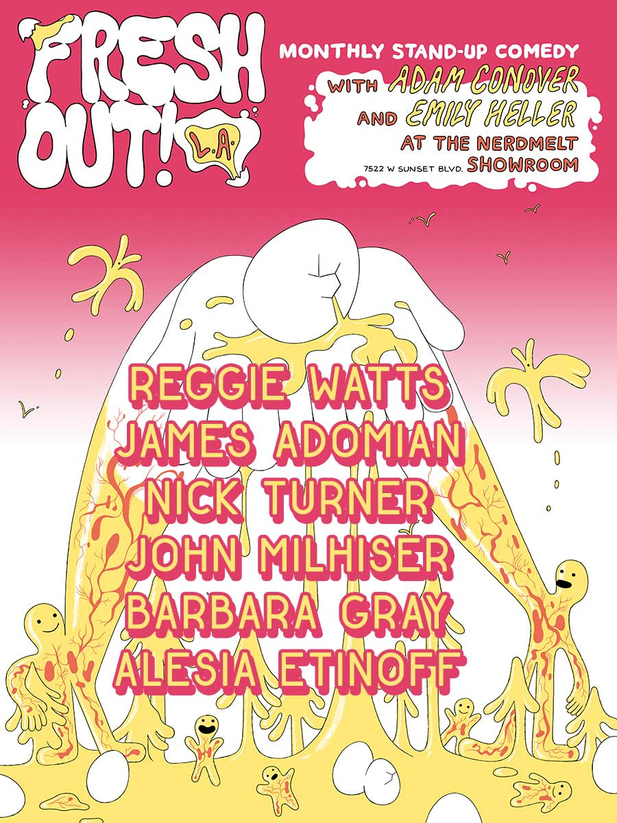 freshoutla's tweet photo. TOMORROW @reggiewatts @JAdomian @NicksTurners @JohnMilhiser @BabsGray + @AlesiaEtinoff hosted by @adamconover and @mremilyheller 9PM at @NerdMelt 🌈 https://t.co/QzGQYqn0u6