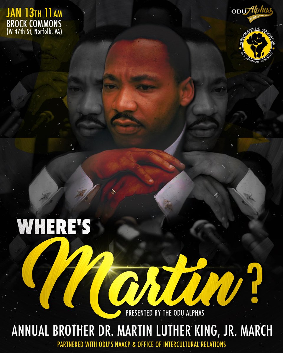 ASA_ODU's tweet photo. Join us, @odualphas, @NAACP_ODU , and ODU Office of Intercultural Relations alongside other various organizations to celebrate the life and legacy of Dr. Martin Luther King, Jr, here at Old Dominion University next Saturday at 11 am. #WheresMartin #odualphas #oduASA #HeHadADream https://t.co/SjjK4qeloa