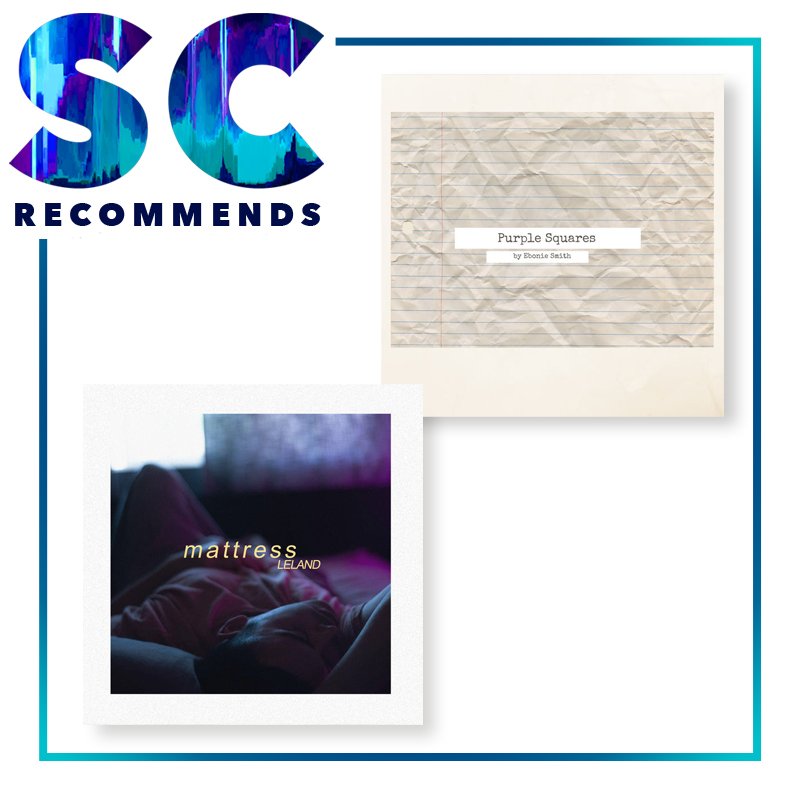 ItsTheSC's tweet photo. Our first #SCRecommends of 2018 and we're showcasing the amazing talents of @LelandOfficial with his track "Mattress" and @eboniesmith on her EP "Purple Squares" Check.These.Out! https://t.co/H2bc3ViP4A