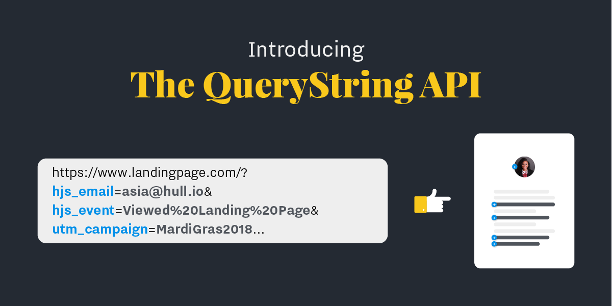 AsiaOrangio's tweet image. Introducing the #QueryString #API by @Hull! A new way to get data into Hull and map it to your Hull Profiles - all through the click of a link!
👉 buff.ly/2CWdmGv