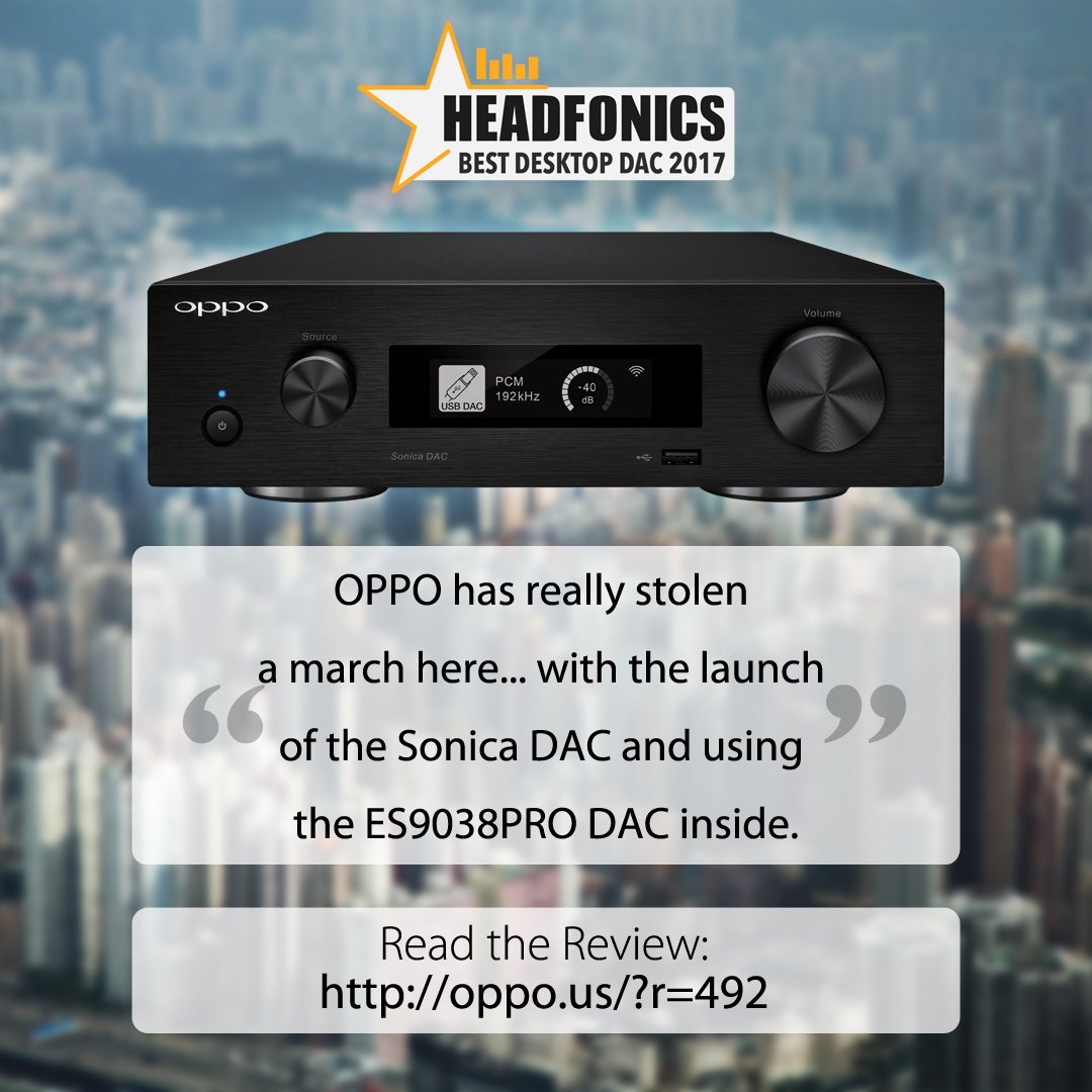 We're proud to announce that our Sonica DAC has won <a href="/headfonics/">Headfonics</a>' Best Desktop DAC award for 2017! The Headfonics team cites the Sonica DAC's ease of setup, clear and smooth sound, and value. Read the review: oppo.us/?r=492