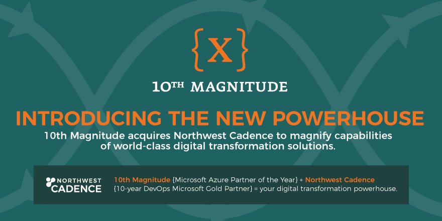 nwcadence's tweet photo. Hot off the press—@10thMagnitude acquires @nwcadence to magnify capabilities of world-class #digitaltransformation solutions. #theNewPowerhouse https://t.co/avAU2BGL4n