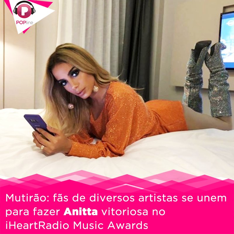 POPline's tweet photo. Fãs de Pabllo Vittar, Lexa, Demi, Selena.... todos unidos em #Anitta #SocialStarAward #iHeartAwards para trazer o prêmio para o Brasil. Confira: https://t.co/u1V3LB6BWW https://t.co/L7SnKBLUxA