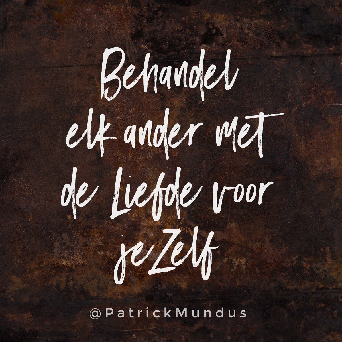 PatrickMundus's tweet photo. Behandel elk ander 
met de Liefde voor jeZelf ... https://t.co/VL8ks4jIn0