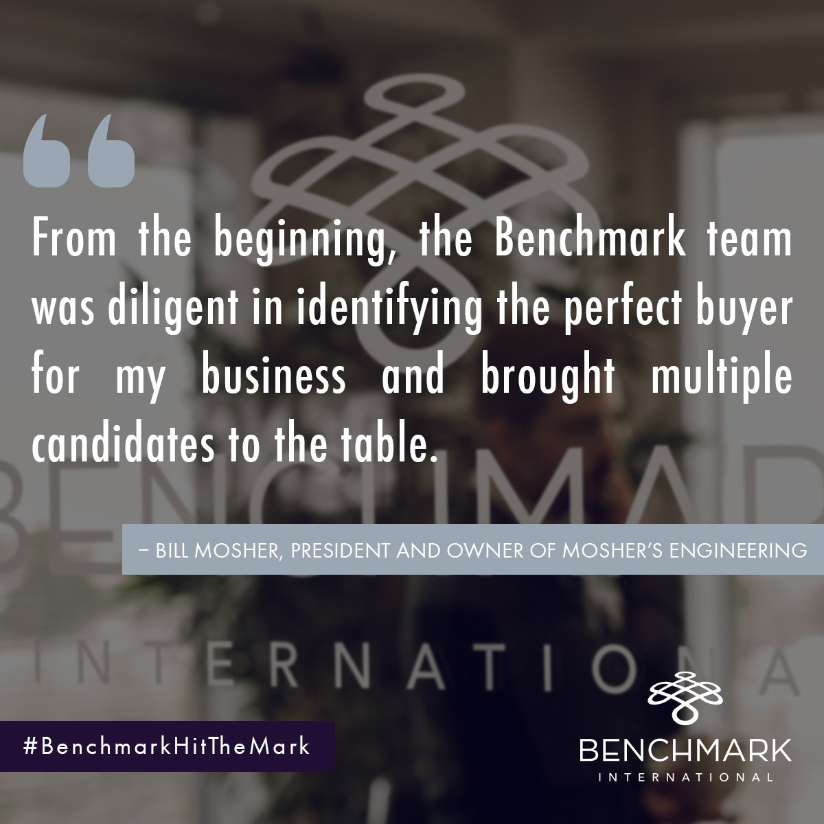 benchmarkgroup's tweet image. &quot;The @BenchmarkGroup was diligent in identifying the perfect buyer for my business and brought multiple candidates to the table.” – Bill Mosher, Mosher’s Engineering #BenchmarkReviews #BenchmarkSuccess #BenchmarkInternational