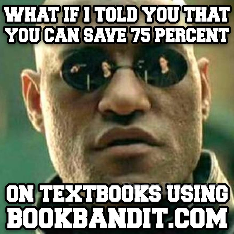Have you heard?!?
Go to BookBandit.com to save on textbooks for next semester!!
#textbooks #college #ballonabudget #booklovers #cheaptextbooks #collegestudent #newsemester #newyear #collegetextbook #memes #photooftheday #university #foundr #squad #freshman