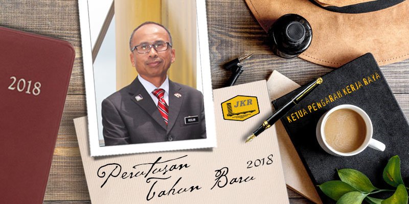 PERUTUSAN TAHUN BARU 2018 YBHG. DATO’ SRI Ir. Dr. ROSLAN BIN MD TAHA KETUA PENGARAH KERJA RAYA MALAYSIA

Segala pencapaian dan kejayaan yang dikecapi oleh adalah hasil usaha, komitmen dan sumbangan daripada seluruh warga kerja JKR.

Ikuti lanjut di sini bit.ly/2qVNVCW