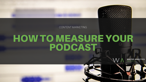 WalterAnalytics's tweet photo. How to Measure your Podcast https://t.co/X92NGSSvBz #WalterAnalytics #WAinsights https://t.co/ujMbag0rmv