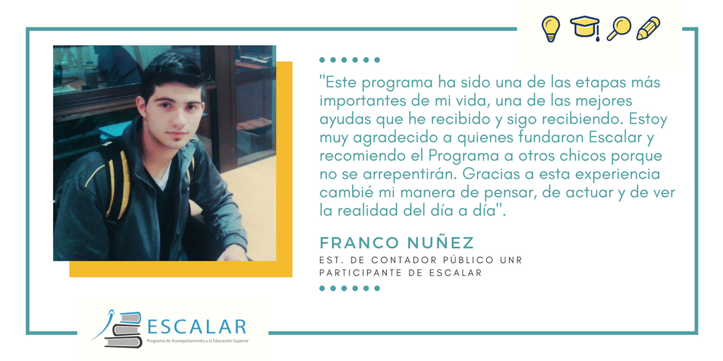 ProgramaEscalar's tweet photo. Hoy te presentamos a Franco Nuñez, estudiante de Contador Público, que nos cuenta su experiencia con Escalar. ¡Gracias Franco!
🔊Si querés participar de la nueva convocatoria 2018, inscribite en: https://t.co/ha1oy85Zwu  😉 https://t.co/6A9qWHHAI8