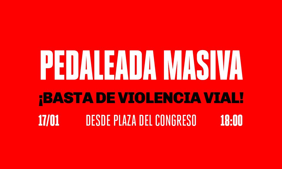 El miércoles que viene dejemos de lado el twitter un rato, vayamos, pedaleemo, marchemos y convoquemos. 17.01.2018 a las 18 horas. Plaza de mayo, Plaza , CABA-Argentina.