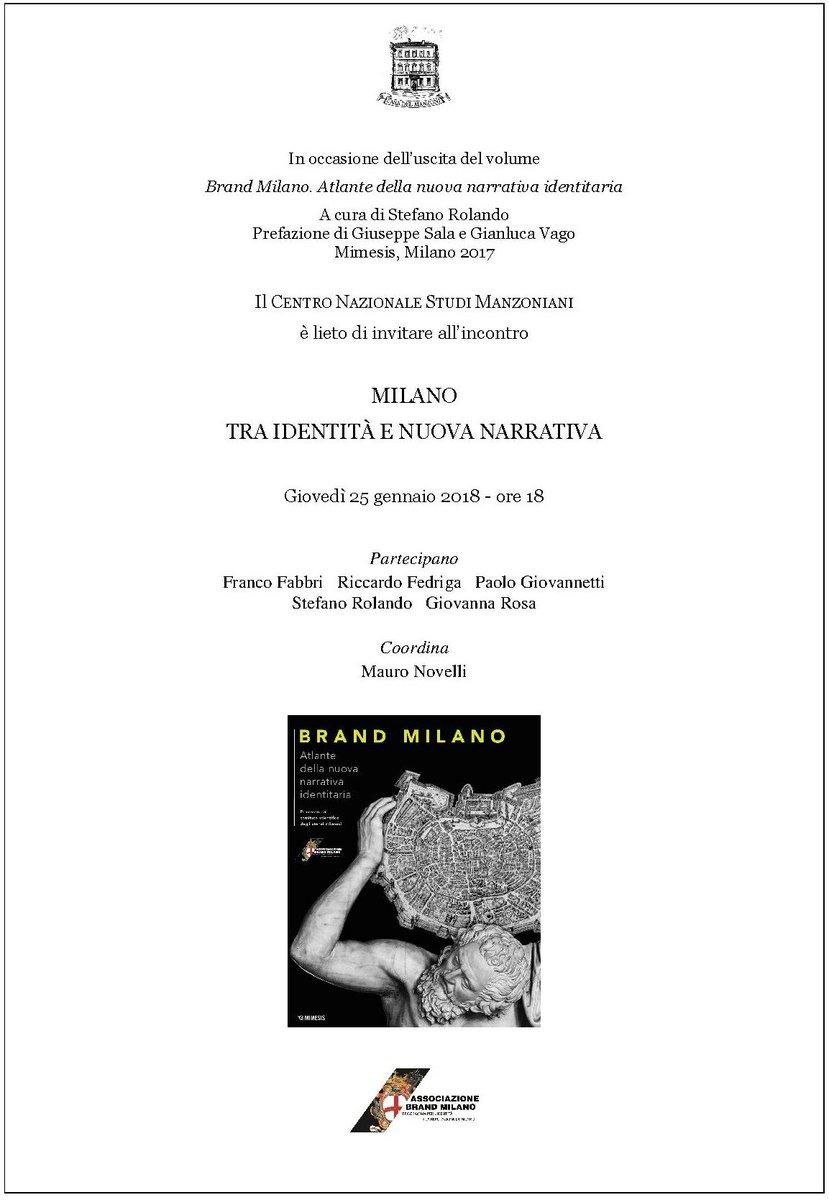 GIO 25genn, h18, ‘Milano tra identità e nuova narrativa’, incontro a <a href="/CasaManzoni/">CasaManzoni</a> in occasione dell’uscita del volume «Brand Milano. Atlante della nuova narrativa identitaria» (Mimesis 2017). Info &gt; goo.gl/3T9zZ7
