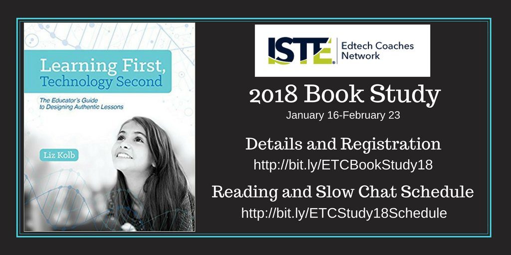 Begin 2018 with #ETCoaches as we study Learning First, Technology Second by <a href="/lkolb/">Liz Kolb (she/her)</a> bit.ly/ETCBookStudy18