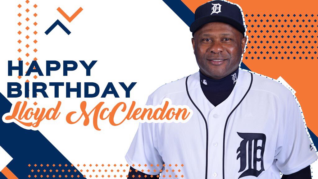 Happy birthday to Lloyd McClendon!  