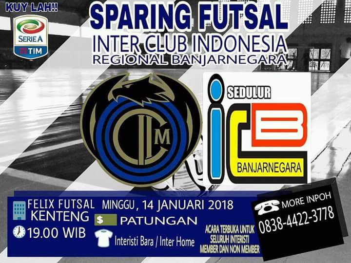 ICI Reg. Banjarnegara
present :

Minggu , 14 januari 2018
SPARING Futsal
ICI Bara vs SICB

KickOff : 19:00 wib
Lap. Felix kenteng
HTM : Patungan
DC : all about Inter
CC <a href="/InterClubIndo/">Inter Club Indonesia</a>

#AvantiICI
#InterClubIndonesia
#ICIJateng
#Futsalday
#RegionalBanjarnegara
#GilarGilarSquadra