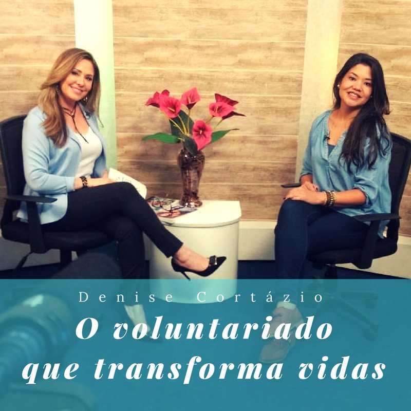 VidaeAtitude's tweet photo. E neste próximo programa teremos a presença da Denise Cortazio falando sobre como transformar vidas através do trabalho voluntariado. É neste sábado, 14, às 16h na Central TV Canal 25 #NET https://t.co/JhtqM7jqn8