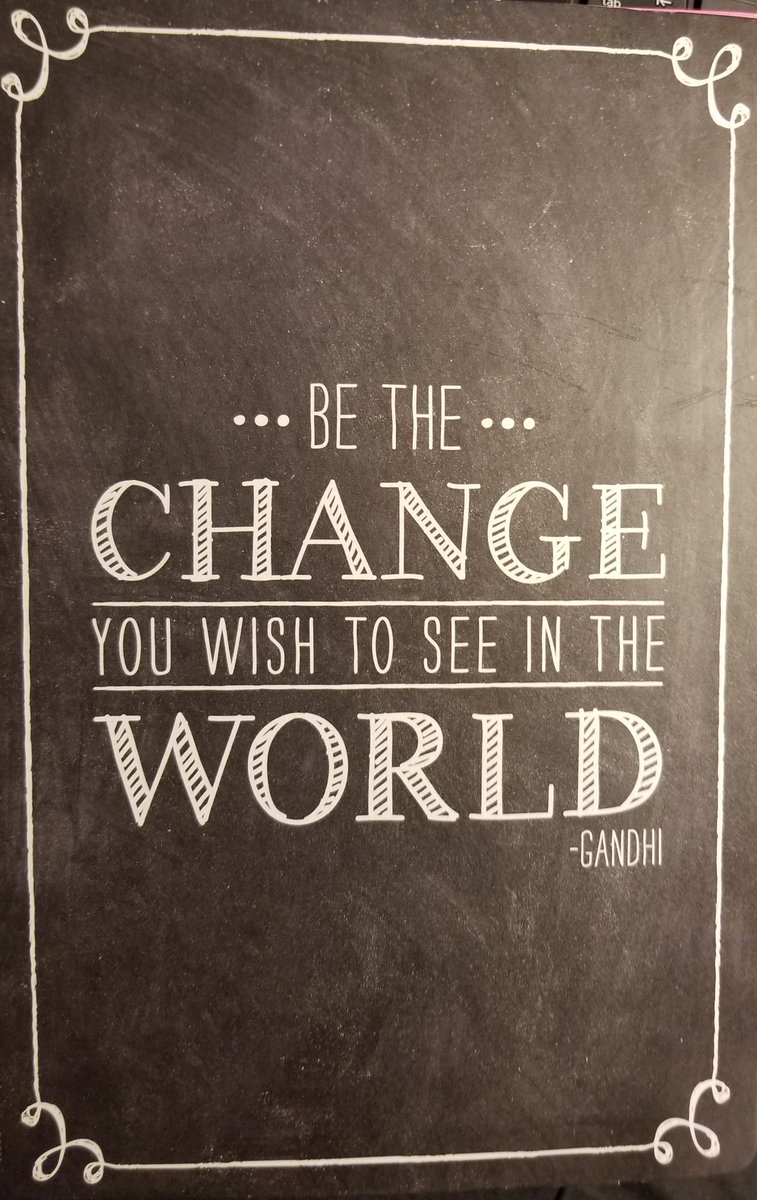 Be the change you with to see in the world. ~ Gandhi
Lead my example.
#ThursdayThoughts #Change #Health