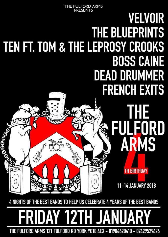 For our first gig of 2018 and first opportunity to abandon our liver related resolutions, we find ourselves returning to the <a href="/fulfordarmsyork/">Fulford Arms</a> .We’ll be playing alongside <a href="/theblueprintsuk/">The Blueprints</a>   <a href="/LeprosyCrooks/">TenFootTom</a>, Caine, Dead Drummer &amp; <a href="/Frenchexitsband/">French Exits</a> 

See you there