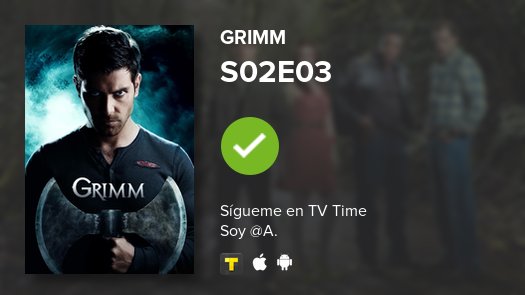 AnibalEmpire's tweet photo. Acabo de ver un episodio S02E03 of Grimm! #grimm  #tvtime https://t.co/wdsy3o1wWZ https://t.co/EMInI0z1QT