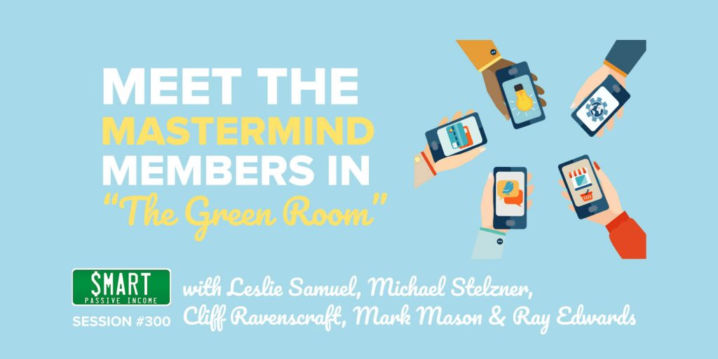 PatFlynn's tweet image. Today, for Episode 300, a roundup of wisdom, viewpoints, and advice from a fascinating and successful group of people that I'm proud to be a part of: @lesliesamuel, @Mike_Stelzner, @cliffeotc, @LateNightIM, and @RayEdwards! smartpassiveincome.com/podcasts/meet-…