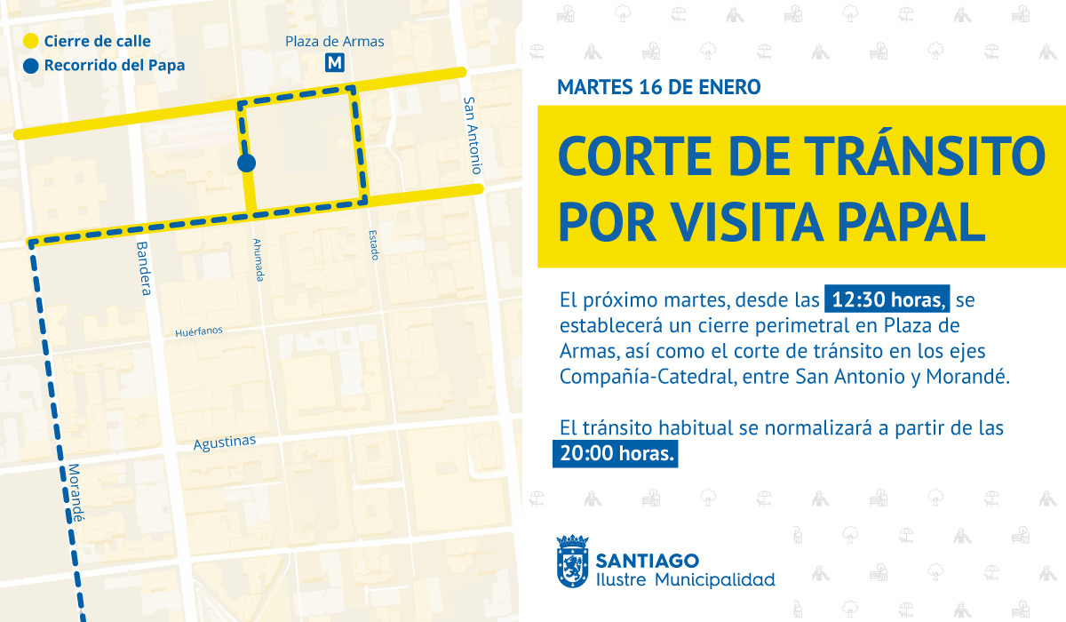 Muni_Stgo's tweet photo. ¡Atención! Conoce las calles que estarán cerradas en el centro de Santiago por actividad del Papa en Plaza de Armas. https://t.co/I8boiyi4Ez