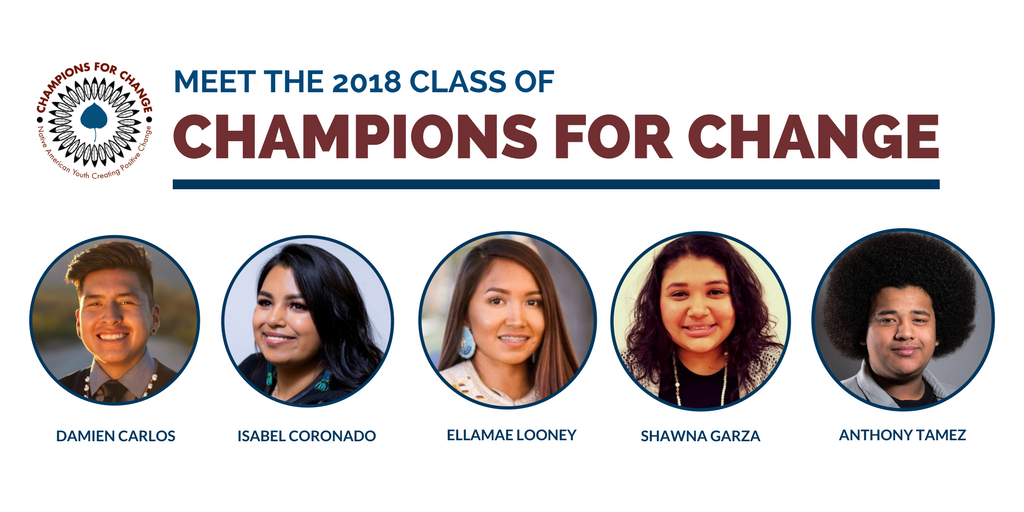 Center4Native's tweet photo. We're so excited to finally announce the 2018 Champions for Change: Damien Carlos, Isabel Coronado, EllaMae Looney, Shawna Garza, and Anthony Tamez! Click to learn more about their work and find out how to meet the #CNAYChamps in Washington DC! https://t.co/Uk1PZrANlI https://t.co/I4nRwnYHf7