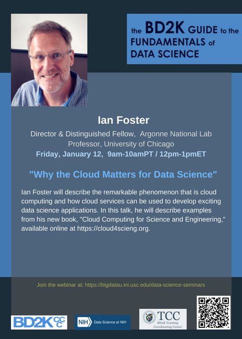biodatascilab's tweet photo. Join us tomorrow, Jan 12th 9 am PT/12pm ET, for a web lecture with #Argonne & @UChicago's @ianfoster on how #cloudservices can be used to develop exciting #datascience applications! See attached flyer for details, and visit our page to register! https://t.co/3vwMZOGlf2 https://t.co/2xA3p09Mf5
