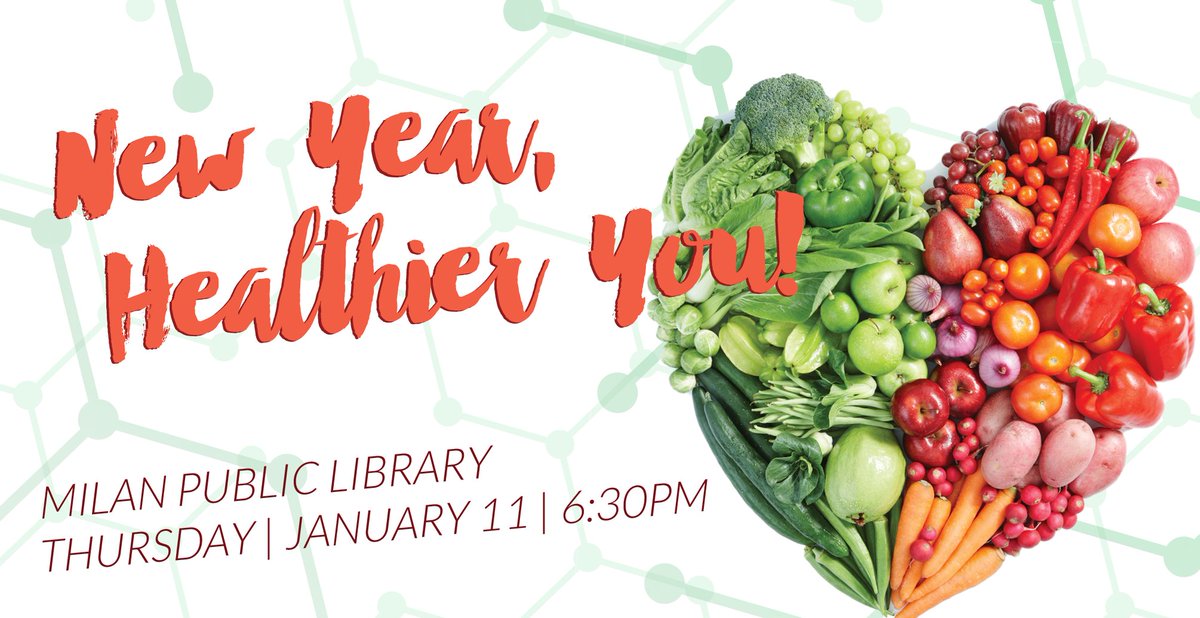 milanberlinld's tweet photo. Keep those health-related New Year's resolutions going strong! Swing by Milan tonight at 6:30PM for "New Year, Healthier You," with FTMC staff dietitian Jenna Malott. https://t.co/AimBuVvUzl