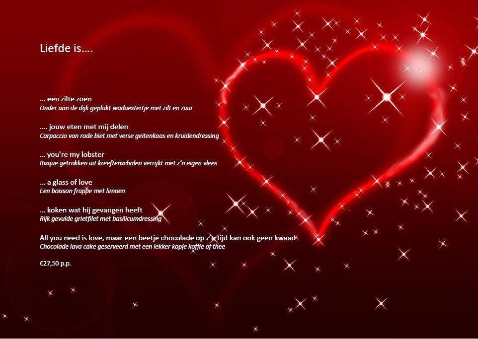 Vanaf vrijdag 8 februari t/m vrijdag 16 februari serveren wij een speciaal Valentijnsmenu en jij kan een gratis diner voor 2 winnen!
Wat moet je doen, like onze Facebookpagina, en reageer met wie je graag uiteten zou willen. 

Op maandag 5 februari maken we de winnaar bekend.