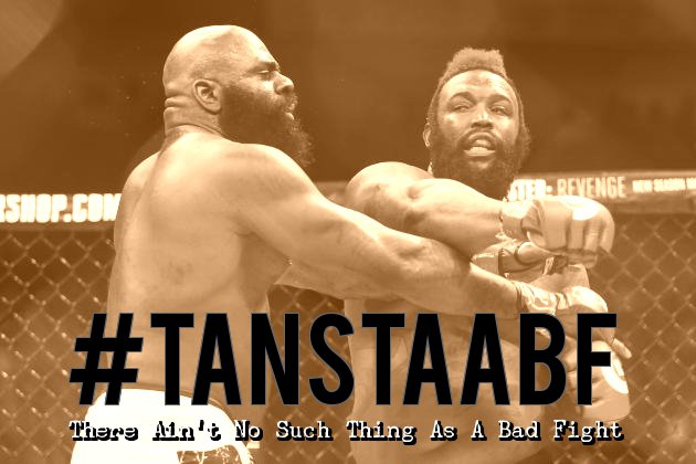 Round0MMA's tweet image. There Ain't No Such Thing As A Bad Fight  

#TANSTAABF
#Fightertarianism