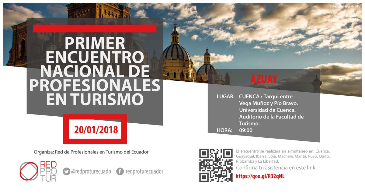 RedProTurEcuado's tweet photo. Primer Encuentro Nacional de Profesionales en Turismo - Cuenca. 20.01.2018 Lugar: Tarqui entre Vega Muñoz y Pío Bravo. Universidad de Cuenca. Auditorio Facultad de Ciencias de la Hospitalidad 9:00 a 13:00. #EncuentroRedProTur Confirma tu asistencia https://t.co/GuVsp0YUh0 https://t.co/jrY52HqdcP