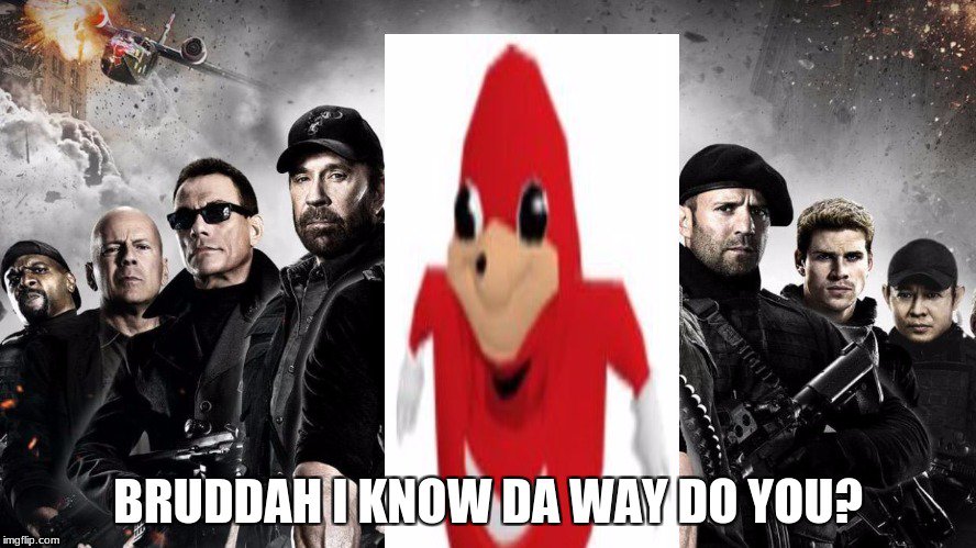 TELL OUR FELLOW BRUDDAHS OF DA WAY