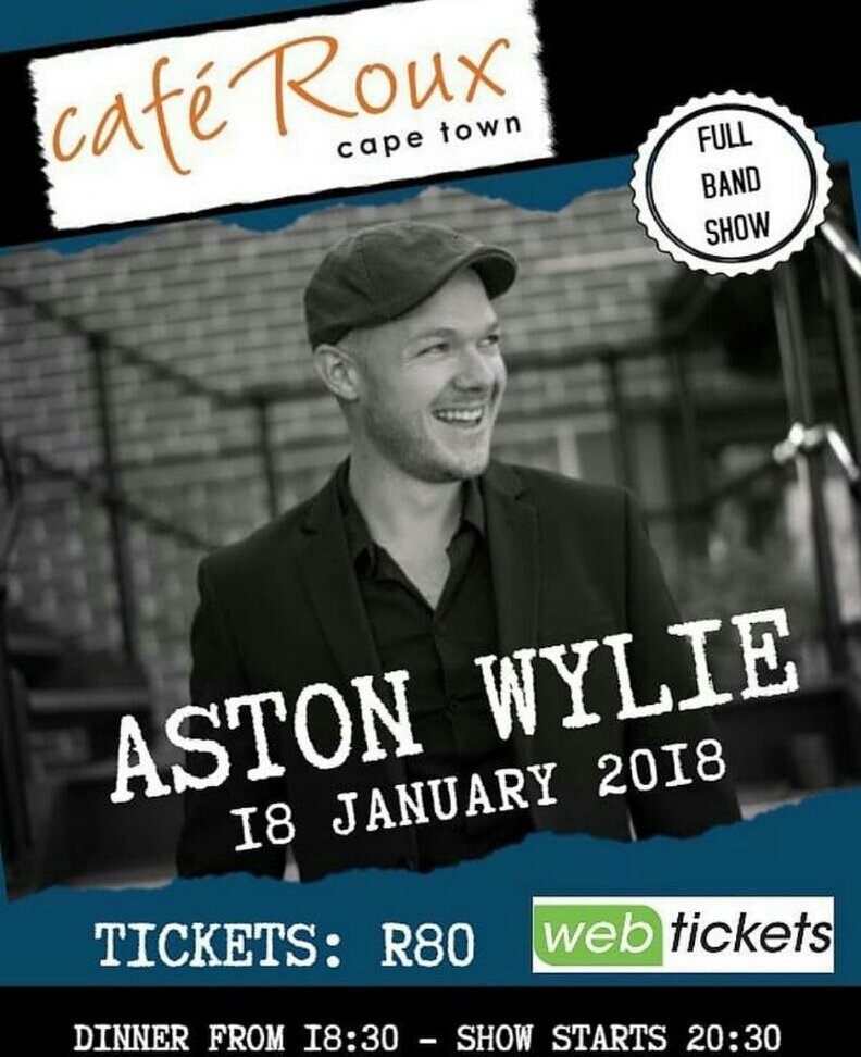 EdWylie4's tweet photo. #CafeRoux #CapeTown #Full #Band #Show Aston Wylie 18 January 2018 Tickets R80 Webtickets #showtime 8.30 #musiclovers https://t.co/jv7k0vzPNu