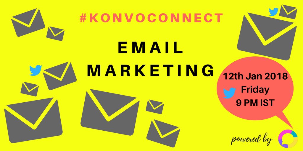 Today on #konvoconnect we talk about #EmailMarketing at sharp 9 PM IST
@angira_biswas <a href="/mitul807/">Mitul Dadhania</a> <a href="/mihirjhaveri/">Mihir Kumar Jhaveri</a> <a href="/akathmadevi/">Akathma Devi N. (You can call me AD)</a> <a href="/rohitbhatte/">Rohit Bhatte</a>
@osx_ail <a href="/cvvj/">Vijay</a> <a href="/DhruvalkMehta/">Dhruval Mehta (SMS)</a> <a href="/ItsMonis/">Monis Khan</a> <a href="/parthsuba77/">Parth Suba</a> <a href="/1DigitaLife/">Dinesh Kulchandra</a> <a href="/MasoomJethwa/">Masoom 🚀🛰️</a> <a href="/WeREnterprising/">Shantanu -PhD-Management</a> @SocialNoel <a href="/pWreM/">Prem Nathwani 🇮🇳</a> @RVaghanani 
@Kartik__Kartik