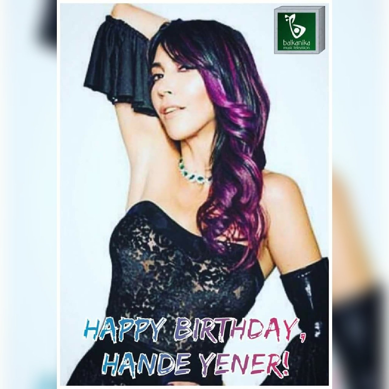 Happy birthday, Hande Yener! Do um günün kutlu olsun!      