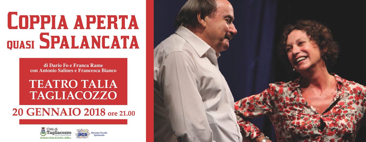 COPPIA APERTA QUASI SPALANCATA
  
 di Dario Fo e Franca Rame
 con Antonio Salines e Francesca Bianco
 e con Carlo Emilio Lerici

  #Teatro #Tagliacozzo 
 #ComuneDiTagliacozzo
 #StagioneTeatraleTagliacozzo
  
comune.tagliacozzo.aq.it/2018/01/coppia…
