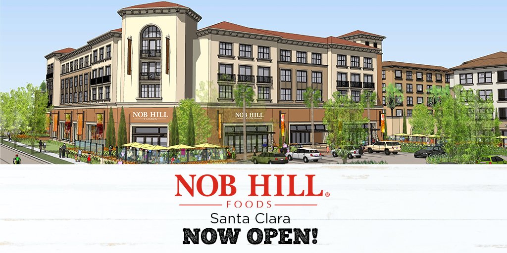 Raley�s on Twitter "Nob Hill Foods, Santa Clara is NOW