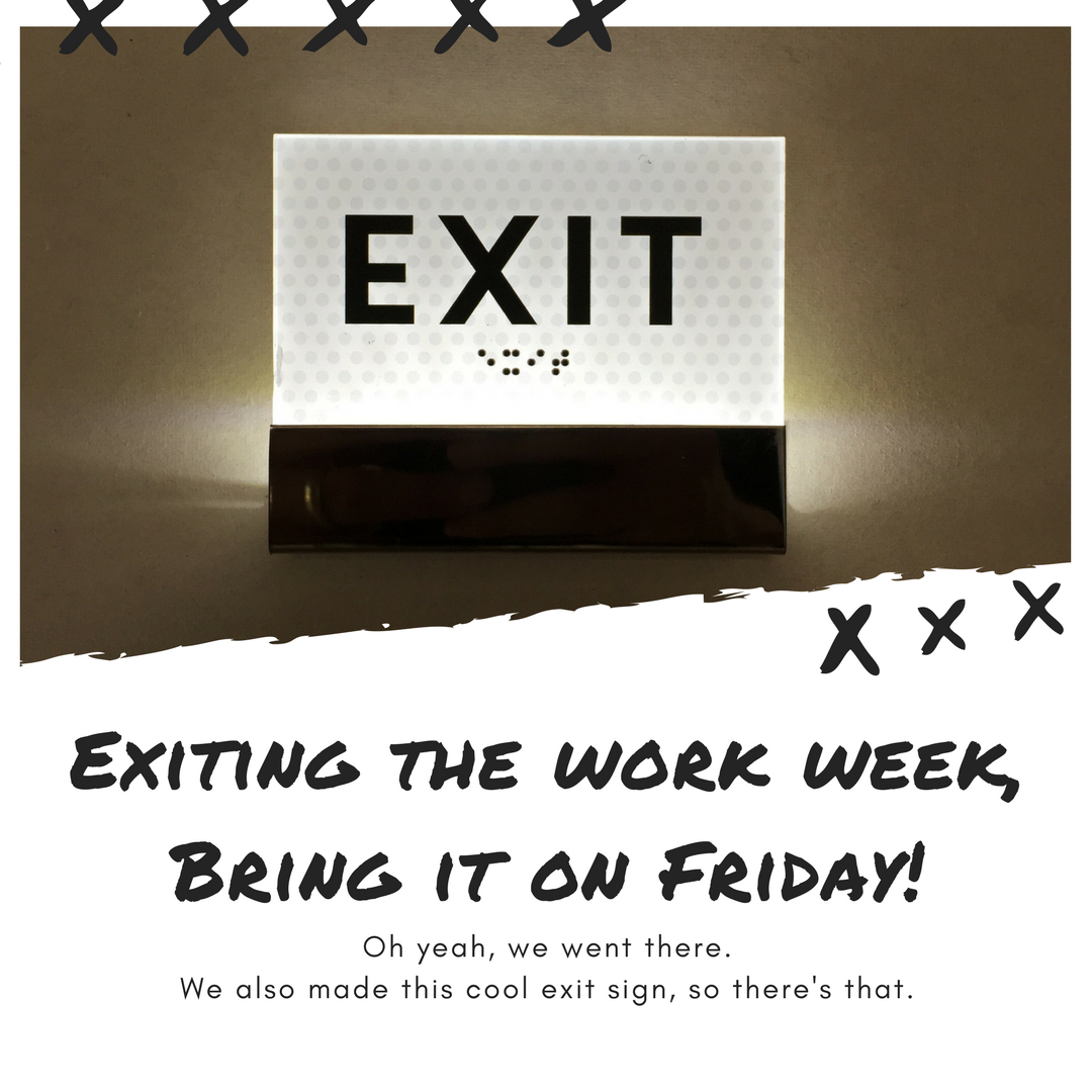 CoastalSignage's tweet photo. It’s time to exit to the weekend! If you like our signs (and our puns) as much as we do, you’re welcome. We hope that you go fourth and conquer today, just as we conquer all of your sign needs! #CoastalSignage #SoCal #SanDiego #Cali #Oceanside #Mondays #Puns #ConquerToday https://t.co/5zPd60ZWEA