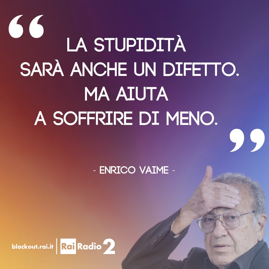 Buon weekend con gli aforismi di #EnricoVaime!
#BlackOut è ON AIR il sabato e la domenica dalle 7:45 alle 9:00, con <a href="/enrico_vaime/">Enrico Vaime</a>, <a href="/CifolaF/">federica cifola</a>, <a href="/NuzzoDiBiase/">Nuzzo Di Biase</a> ed <a href="/edoferrario/">Edoardo Ferrario</a>