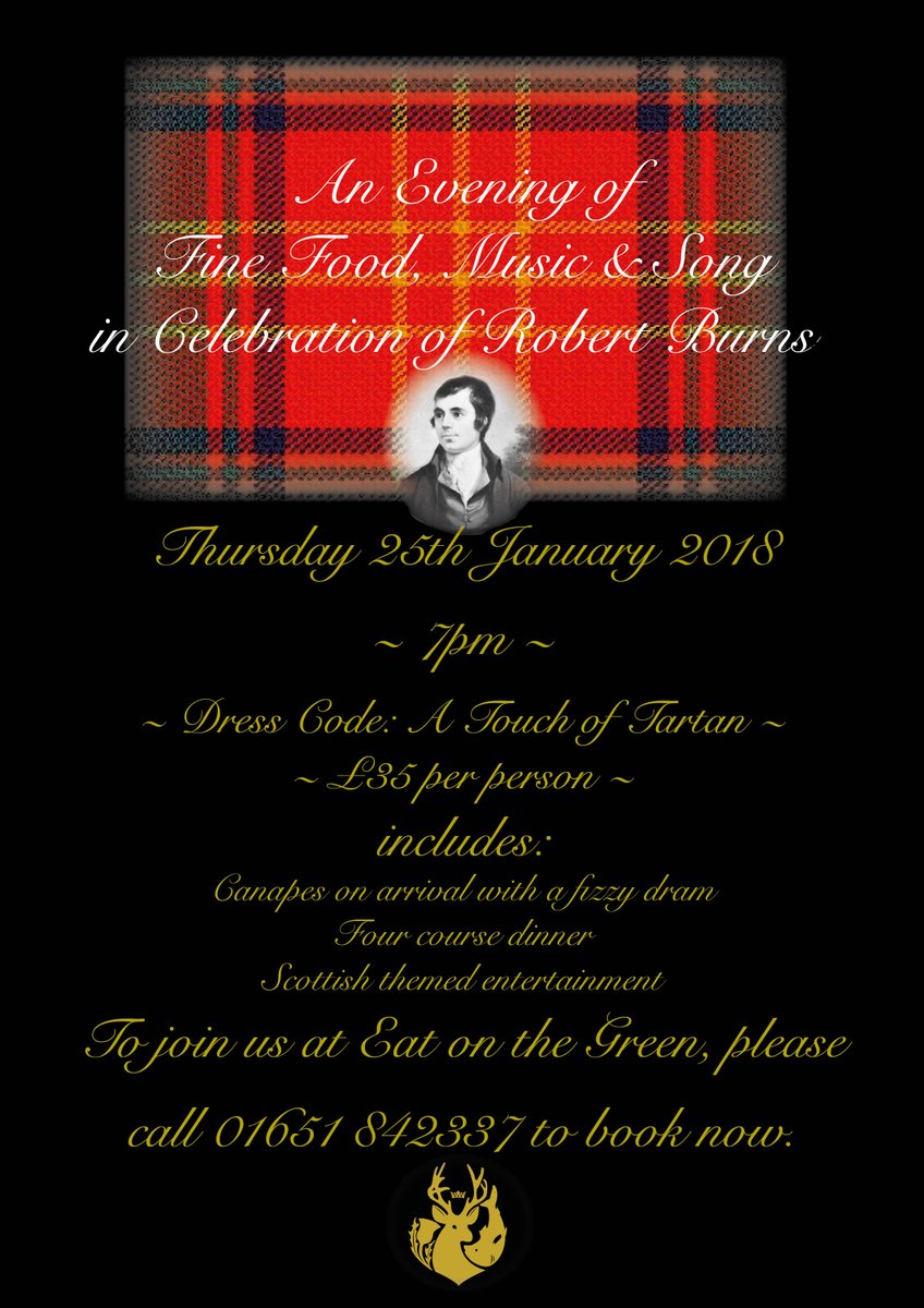 Looking for something rather special to celebrate #BurnsNight? Book now to be at #EatontheGreen #BurnsSupper! £35pp for four courses & #Scottish entertainment from 7pm on 25th January! Celebrate Rabbie with us & call 01651 842337 to book now. #limitedavailability