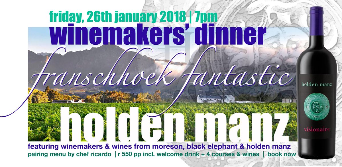 Franschhoek_SA's tweet photo. WINEMAKERS' DINNER  26TH JAN 2018 at 7PM. Featuring winemakers and wines from Môreson, Black Elephant and Holden Manz. Pairing  4 Course menu &amp; Wines.
Bookings essential @cobi_bosch Restaurant@holdenmanz.com https://t.co/NT5SjoaQqX #franschhoek