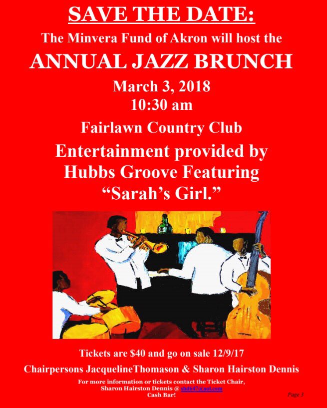 Mark your calendars! The Minerva Fund of Akron will be hosting their annual Jazz Brunch on Saturday, March 3rd, 2018. This event will be held at the Fairlawn Country Club and entertainment will be provided by Hubbs Groove featuring Sarah's Girl! Purchase your tickets early!