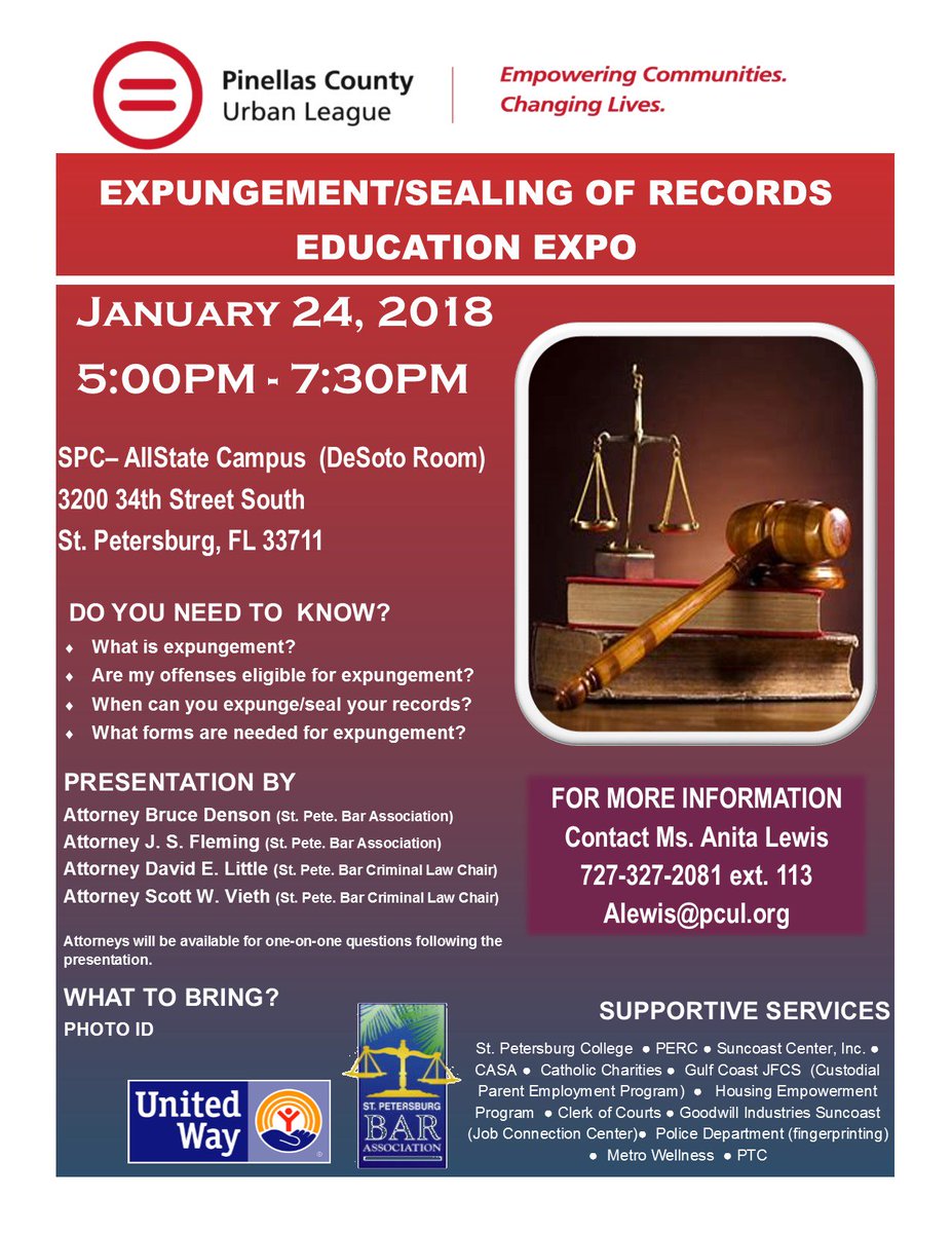 If you or someone you know are in need of information about expungement and/or sealing of records, please make plans to attend the Expungement/Sealing of Records Education Expo to be held on Wed., January 24th from 5:00 - 7:30 p.m. at St. Petersburg College - AllState Campus.