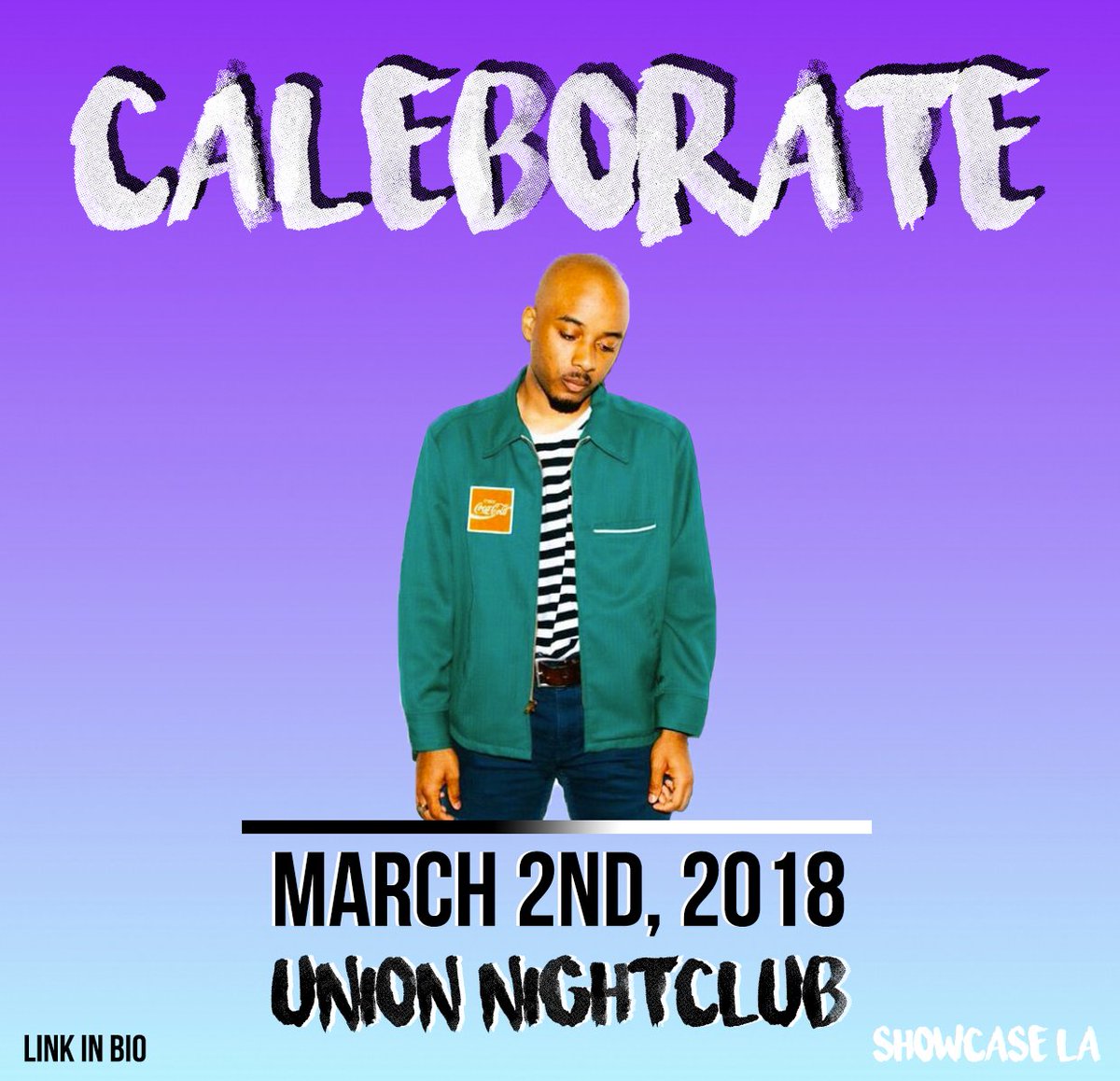 LAshowcase's tweet image. | @CALEBORATE 

March 2nd, 2018 @UnionClubLA 
Tickets: goo.gl/SB9J65

#events #club #la #rapper #what #to #do